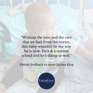 "Without the love and care from the nurses this baby wouldn't be doing so well"